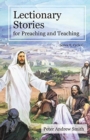 Image for Lectionary Stories For Preaching And Teaching : Cycle C