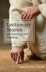 Image for Lectionary Stories For Preaching And Teaching : Series II, Cycle A