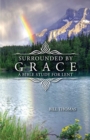 Image for Surrounded by Grace : A Bible Study for Lent