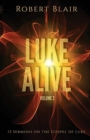 Image for Luke Alive Volume 2 : 13 Sermons Based on the Gospel of Luke