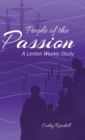 Image for People of the Passion : A Lenten Weekly Study