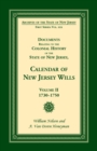 Image for Documents Relating to the Colonial History of the State of New Jersey, Calendar of New Jersey Wills, Volume II, 1730-1750