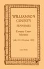 Image for Williamson County, Tennessee County Court Minutes, July 1812-October 1815