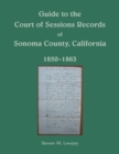 Image for Guide to the Court of Sessions Records of Sonoma County, California, 1850-1863