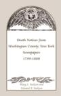 Image for Death Notices from Washington County, New York, Newspapers, 1799-1880