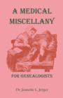 Image for A Medical Miscellany for Genealogists