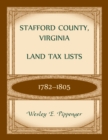 Image for Stafford County, Virginia Land Tax Lists, 1782-1805