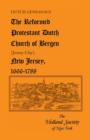 Image for Dutch Genealogy : The Reformed Protestant Dutch Church of Bergen [Jersey City], New Jersey, 1666-1788