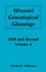 Image for Missouri Genealogical Gleanings 1840 and Beyond, Vol. 4