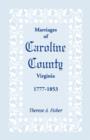 Image for Marriages of Caroline County, Virginia, 1777-1853