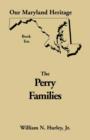 Image for Our Maryland Heritage, Book 10 : Perry Families