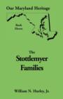 Image for Our Maryland Heritage, Book 11 : Stottlemyer Families (Frederick and Washington County Maryland)