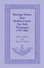 Image for Marriage Notices from Steuben County, New York, Newspapers 1797-1884