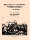Image for Brunswick Troops in North America, 1776-1783
