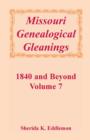 Image for Missouri Genealogical Gleanings 1840 and Beyond, Vol. 7