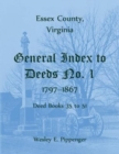 Image for Essex County, Virginia General Index to Deeds No. 1, 1797-1867, Deed Books 35 to 51
