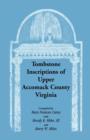 Image for Tombstone Inscriptions of Upper Accomack County, Virginia