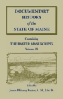 Image for Documentary History of the State of Maine, Containing the Baxter Manuscripts Volume IX