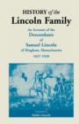 Image for History of the Lincoln Family. an Account of the Descendants of Samuel Lincoln of Hingham, Massachusetts, 1637-1920