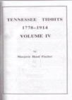 Image for Tennessee Tidbits, 1778-1914, Volume IV