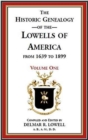 Image for Historic Genealogy of the Lowells of America from 1639 to 1899