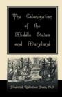 Image for The Colonization of the Middle States and Maryland