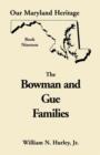 Image for Our Maryland Heritage, Book 19 : The Bowman and Gue Families