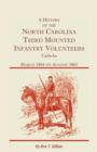 Image for A History of the North Carolina Third Mounted Infantry Volunteers : March 1864 to August 1865