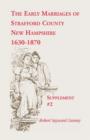 Image for The Early Marriages of Strafford County, New Hampshire, Supplement #2, 1630-1870