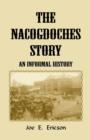 Image for The Nacogdoches Story : An Informal History