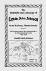 Image for The Biography and Genealogy of Captain John Johnson from Roxbury, Massachusetts