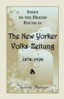 Image for Index to the Deaths Found in the New Yorker Volks-Zeitung, 1878-1920