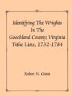 Image for Identifying the Wrights in the Goochland County, Virginia, Tithe Lists, 1732-84