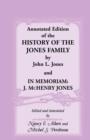 Image for Annotated Edition of the History of the Jones Family by John L. Jones And, in Memoriam : J. McHenry Jones