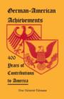 Image for German-American Achievements : 400 Years of Contributions to America