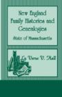 Image for New England Family Histories And Genealogies : State of Massachusetts