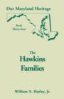 Image for Our Maryland Heritage, Book 34 : The Hawkins Families