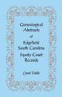 Image for Genealogical Abstracts of Edgefield, South Carolina Equity Court Records