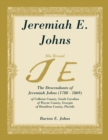 Image for Jeremiah E. Johns : The Descendants of Jeremiah Johns (1788-1869), of Colleton County, South Carolina, of Wayne County, Georgia, and of Hamilton County, Florida.