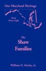 Image for Our Maryland Heritage, Book 38 : Shaw Families