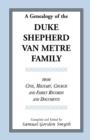 Image for A Genealogy Of The Duke-Shepherd-Van Metre Family From Civil, Military, Church and Family Records and Documents