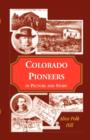 Image for Colorado Pioneers in Picture and Story