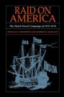 Image for Raid on America : The Dutch Naval Campaign of 1672-1674