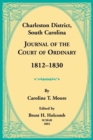 Image for Charleston District, South Carolina, Journal of the Court of Ordinary 1812-1830
