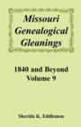 Image for Missouri Genealogical Gleanings, 1840 and Beyond, Vol. 9