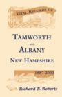 Image for Vital Records of Tamworth and Albany, New Hampshire, 1887-2003