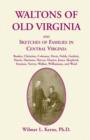 Image for Waltons of Old Virginia and Sketches of Families in Central Virginia