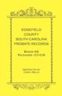 Image for Edgefield County, South Carolina Probate Records Boxes Four Through Six, Packages 107 - 218