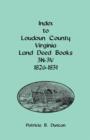 Image for Index to Loudoun County, Virginia Land Deed Books, 3n-3v, 1826-1831