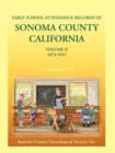 Image for Early School Attendance Records of Sonoma County, California : Volume II, 1874-1932